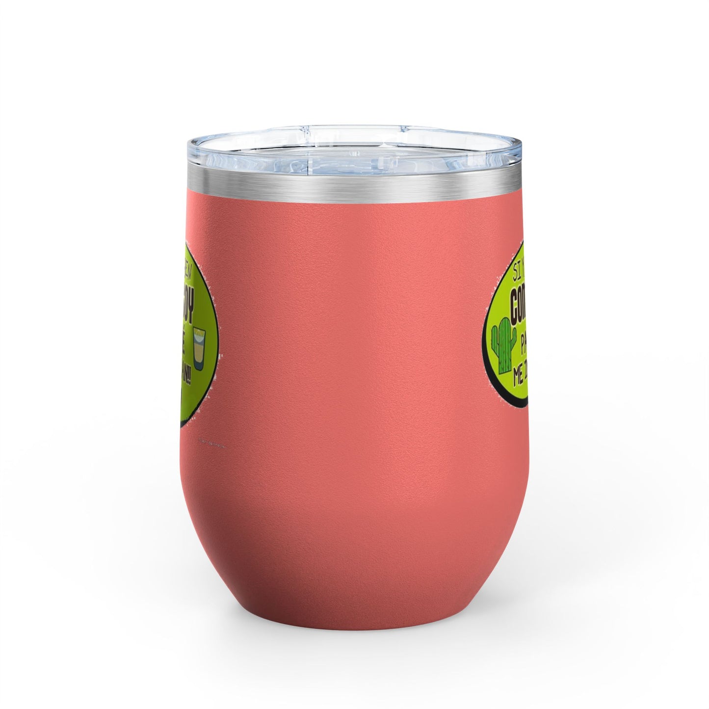 Fun Wine Tumbler, 12oz - Perfect for Parties, Gifts, and Celebrations, Funny Quote on Wine Cup, Humor Mug, Unique Drinkware