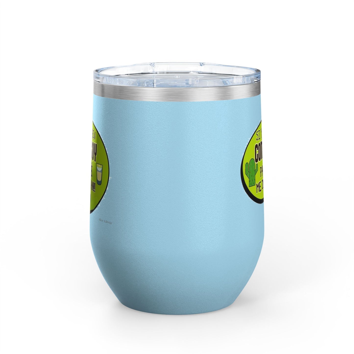 Fun Wine Tumbler, 12oz - Perfect for Parties, Gifts, and Celebrations, Funny Quote on Wine Cup, Humor Mug, Unique Drinkware