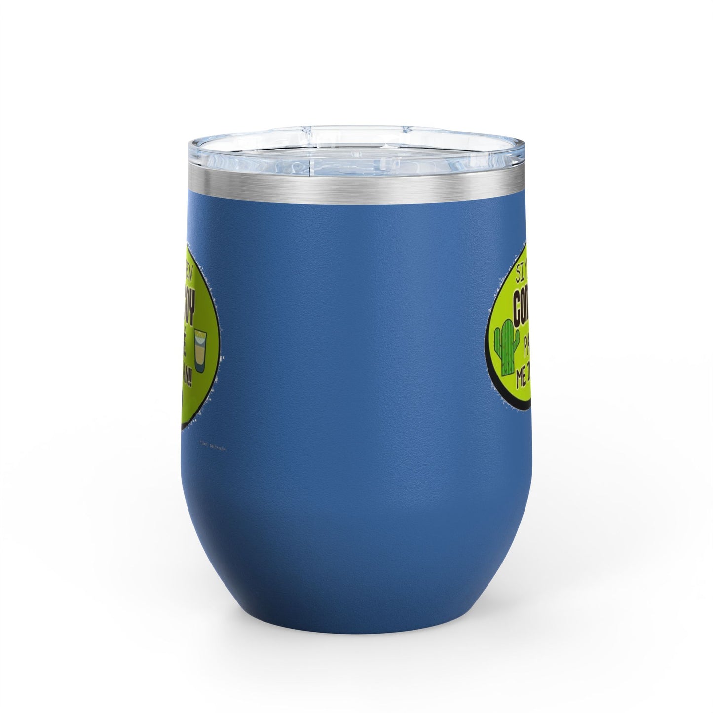 Fun Wine Tumbler, 12oz - Perfect for Parties, Gifts, and Celebrations, Funny Quote on Wine Cup, Humor Mug, Unique Drinkware