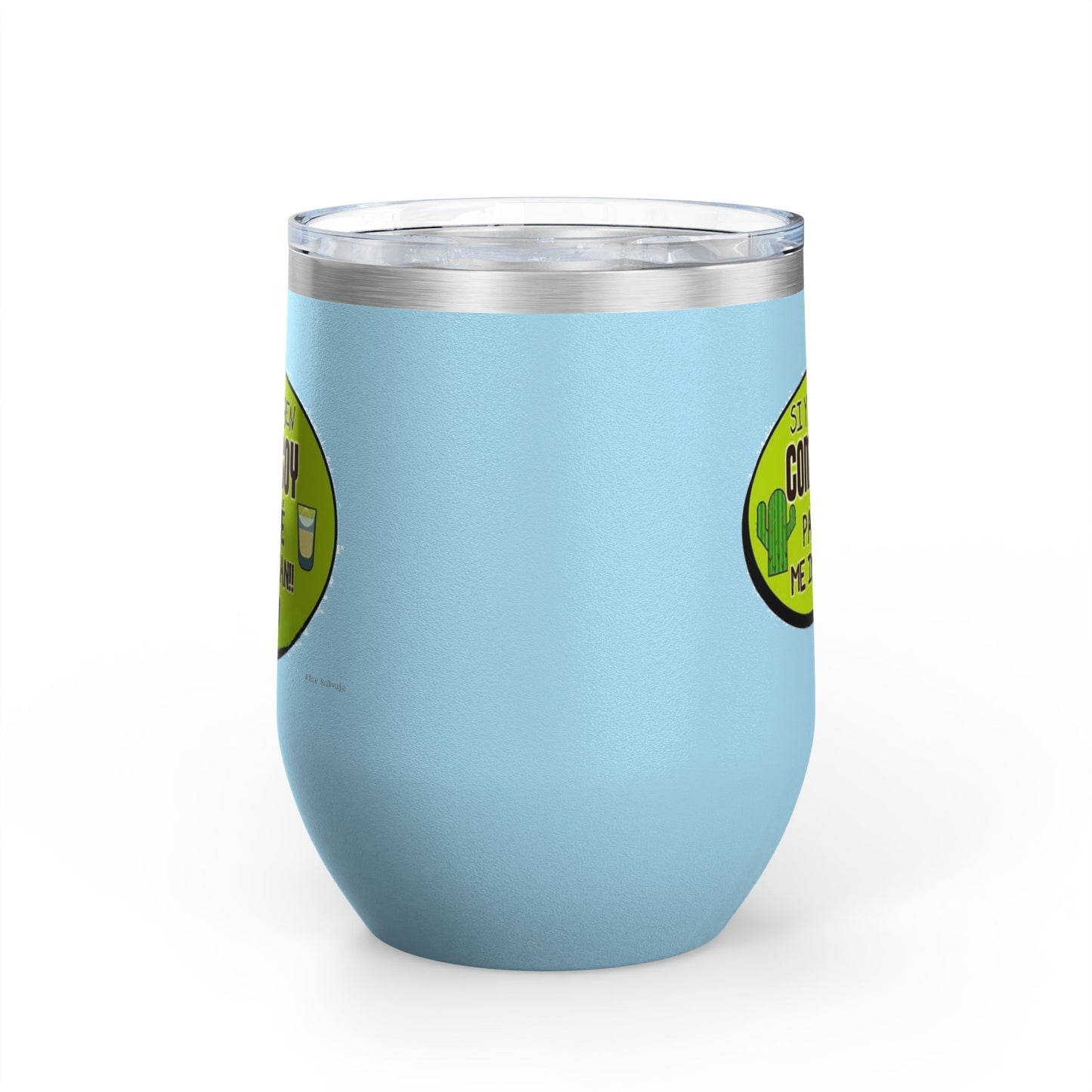 Fun Wine Tumbler, 12oz - Perfect for Parties, Gifts, and Celebrations, Funny Quote on Wine Cup, Humor Mug, Unique Drinkware