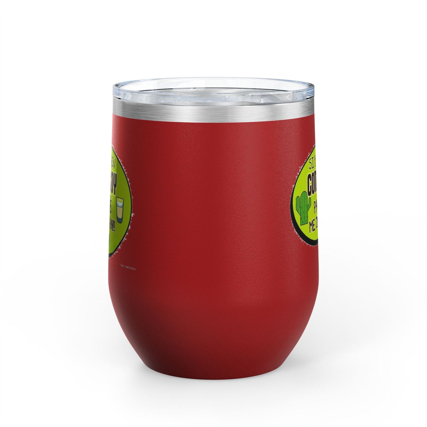 Fun Wine Tumbler, 12oz - Perfect for Parties, Gifts, and Celebrations, Funny Quote on Wine Cup, Humor Mug, Unique Drinkware