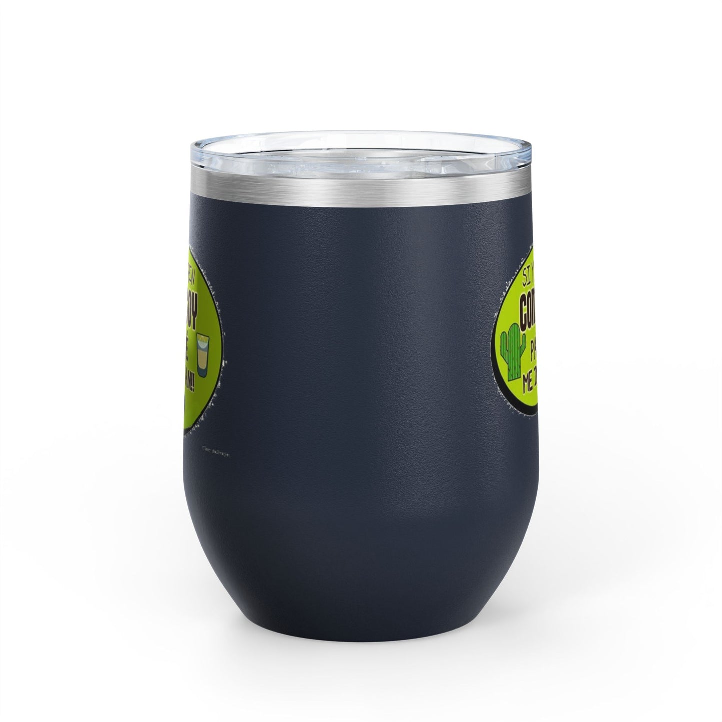 Fun Wine Tumbler, 12oz - Perfect for Parties, Gifts, and Celebrations, Funny Quote on Wine Cup, Humor Mug, Unique Drinkware