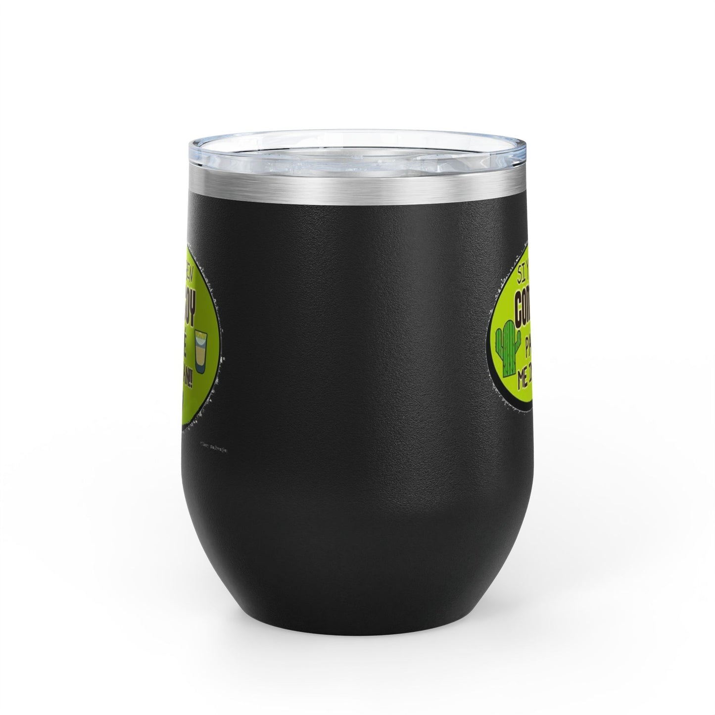 Fun Wine Tumbler, 12oz - Perfect for Parties, Gifts, and Celebrations, Funny Quote on Wine Cup, Humor Mug, Unique Drinkware